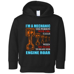 Funny Mechanic The Person Your Girl Calls When She Wants To Make Her Engine Roar Toddler Hoodie