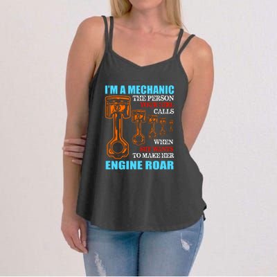 Funny Mechanic The Person Your Girl Calls When She Wants To Make Her Engine Roar Women's Strappy Tank