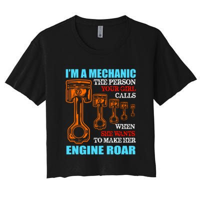 Funny Mechanic The Person Your Girl Calls When She Wants To Make Her Engine Roar Crop Top