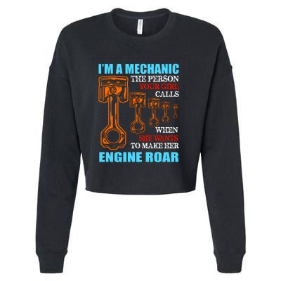 Funny Mechanic The Person Your Girl Calls When She Wants To Make Her Engine Roar Cropped Pullover Crew