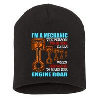 Funny Mechanic The Person Your Girl Calls When She Wants To Make Her Engine Roar Short Acrylic Beanie