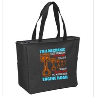 Funny Mechanic The Person Your Girl Calls When She Wants To Make Her Engine Roar Zip Tote Bag