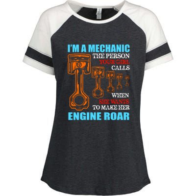 Funny Mechanic The Person Your Girl Calls When She Wants To Make Her Engine Roar Enza Ladies Jersey Colorblock Tee