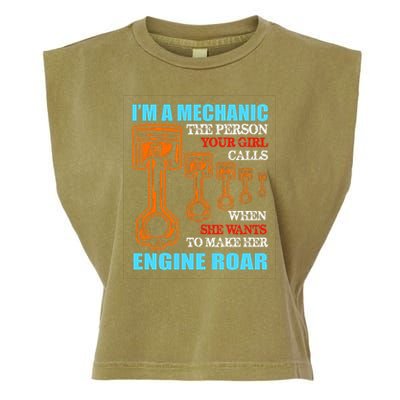 Funny Mechanic The Person Your Girl Calls When She Wants To Make Her Engine Roar Garment-Dyed Women's Muscle Tee