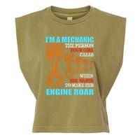 Funny Mechanic The Person Your Girl Calls When She Wants To Make Her Engine Roar Garment-Dyed Women's Muscle Tee