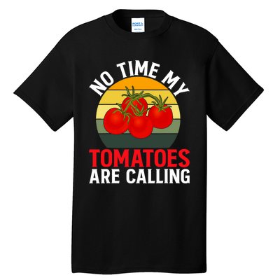 Funny My Tomato Calling Gardener Veggie Pun Tomatoes Foodie Tall T-Shirt