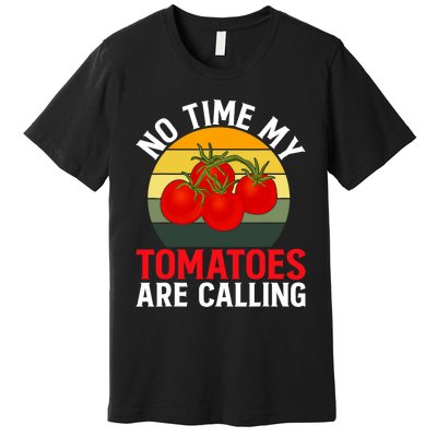 Funny My Tomato Calling Gardener Veggie Pun Tomatoes Foodie Premium T-Shirt