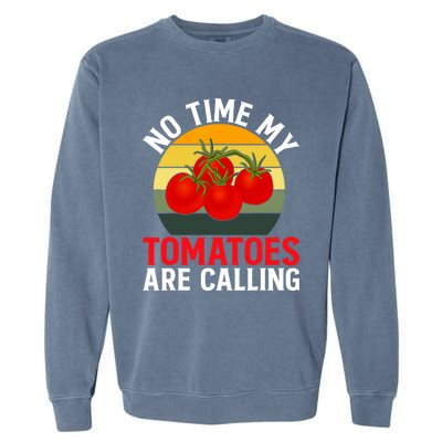 Funny My Tomato Calling Gardener Veggie Pun Tomatoes Foodie Garment-Dyed Sweatshirt