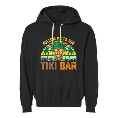 Follow Me To The Tiki Bar Funny Hawaiian Party Men Women Garment-Dyed Fleece Hoodie