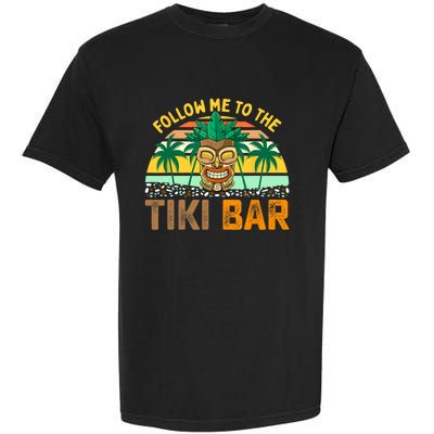 Follow Me To The Tiki Bar Funny Hawaiian Party Men Women Garment-Dyed Heavyweight T-Shirt