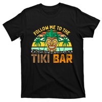 Follow Me To The Tiki Bar Funny Hawaiian Party Men Women T-Shirt