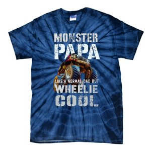 Funny MONSTER TRUCK PAPA Like Normal Dad But Wheelie Cool Tie-Dye T-Shirt