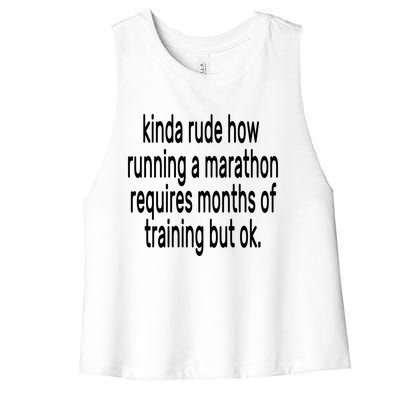 Funny Marathon Training Kinda Rude How Running A Marathon Great Gift Women's Racerback Cropped Tank