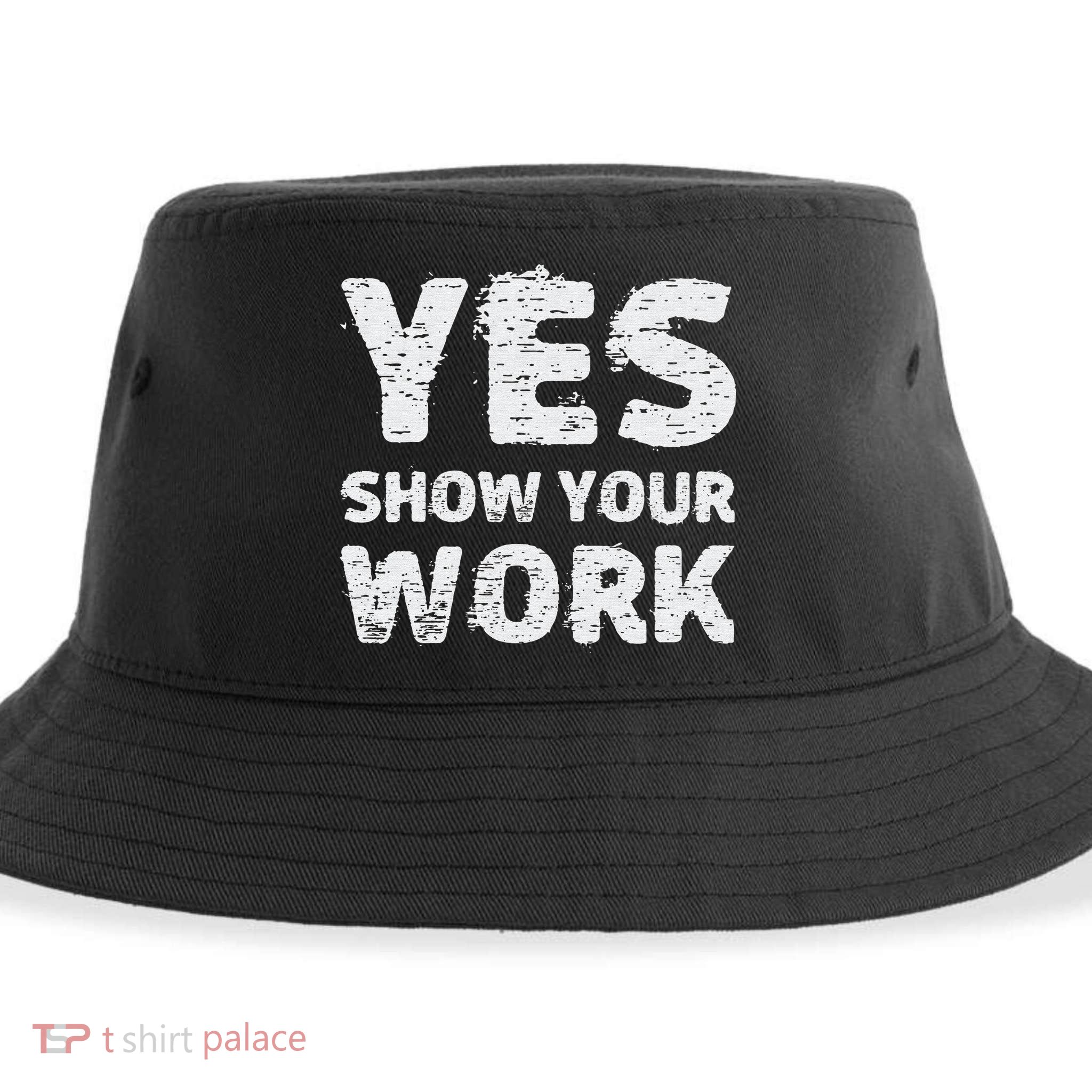 Funny Math Teacher show your work thanks Equation physics Sustainable Bucket Hat