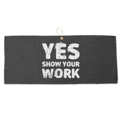Funny Math Teacher show your work thanks Equation physics Large Microfiber Waffle Golf Towel
