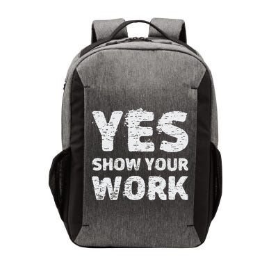 Funny Math Teacher show your work thanks Equation physics Vector Backpack
