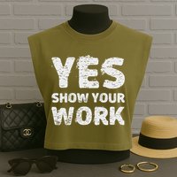 Funny Math Teacher show your work thanks Equation physics Garment-Dyed Women's Muscle Tee