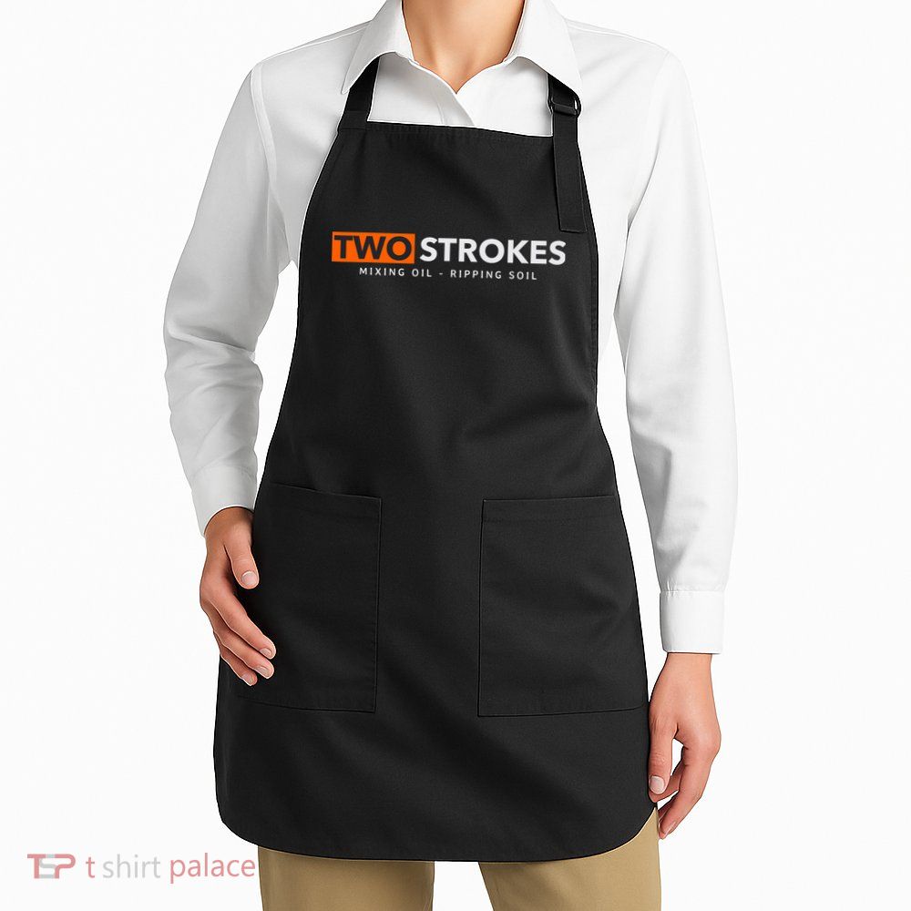 Funny Motocross Two Strokes Mixing Oil Ripping Soil Apron