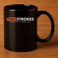 Funny Motocross Two Strokes Mixing Oil Ripping Soil 11oz C Handle Ceramic Mug