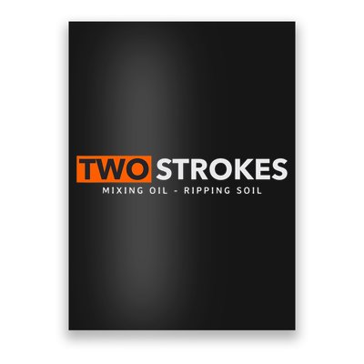Funny Motocross Two Strokes Mixing Oil Ripping Soil Poster