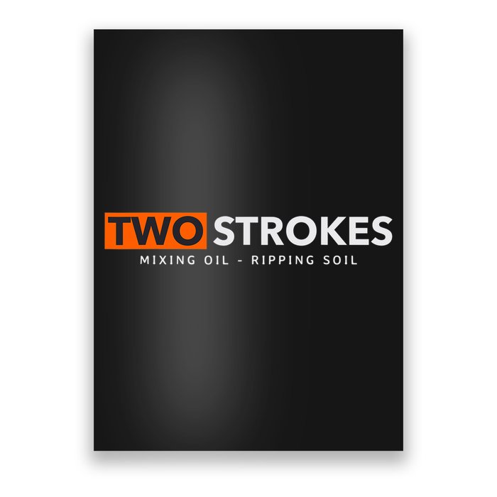 Funny Motocross Two Strokes Mixing Oil Ripping Soil Poster