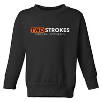 Funny Motocross Two Strokes Mixing Oil Ripping Soil Toddler Sweatshirt