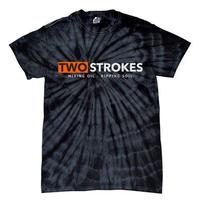 Funny Motocross Two Strokes Mixing Oil Ripping Soil Tie-Dye T-Shirt