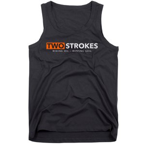 Funny Motocross Two Strokes Mixing Oil Ripping Soil Tank Top