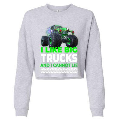 Funny Monster Truck I Like Big Trucks For Adults Cropped Pullover Crew