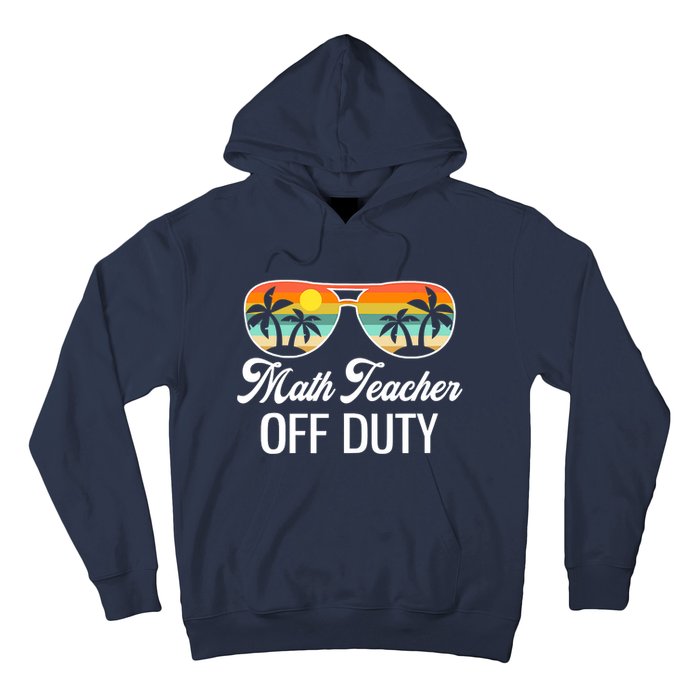 Funny Math Teacher Off Duty Sunglasses Beach Sunset Hoodie