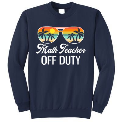 Funny Math Teacher Off Duty Sunglasses Beach Sunset Sweatshirt