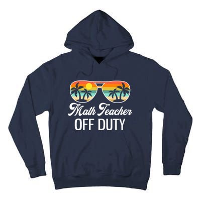 Funny Math Teacher Off Duty Sunglasses Beach Sunset Tall Hoodie