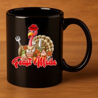 Feast Mode Turkey Thanksgiving Holiday 11oz C Handle Ceramic Mug