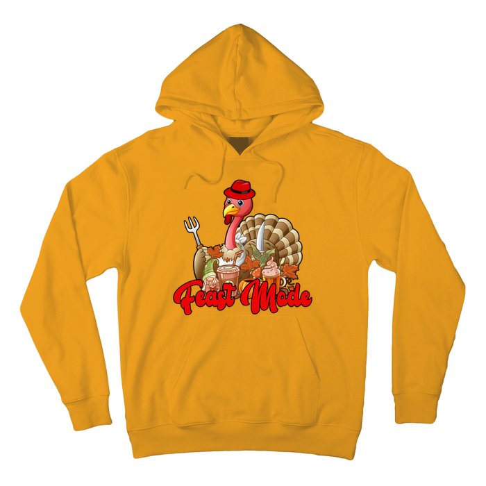 Feast Mode Turkey Thanksgiving Holiday Hoodie