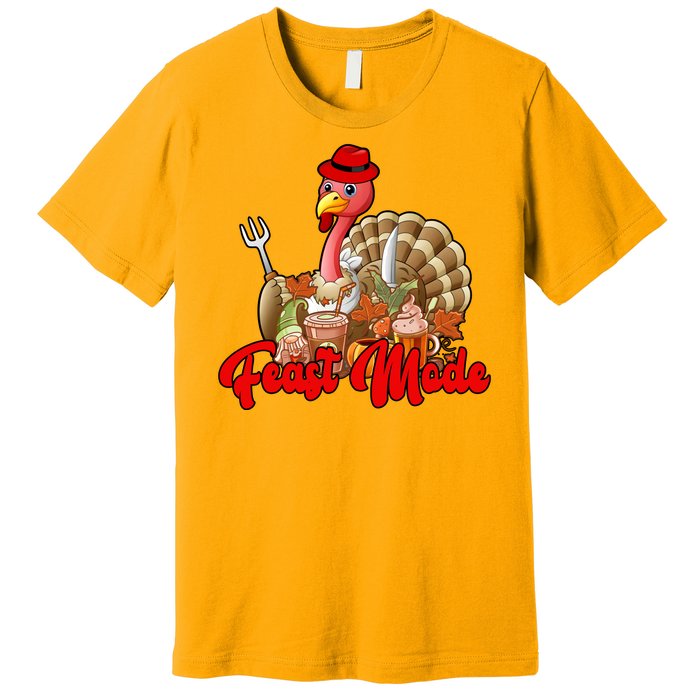 Feast Mode Turkey Thanksgiving Holiday Premium T-Shirt