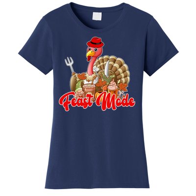 Feast Mode Turkey Thanksgiving Holiday Women's T-Shirt