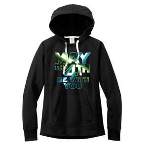 Funny May The 4th Be With You Women's Fleece Hoodie