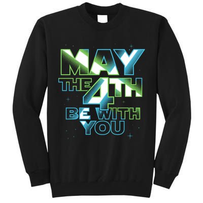 Funny May The 4th Be With You Tall Sweatshirt
