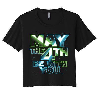Funny May The 4th Be With You Crop Top