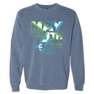 Funny May The 4th Be With You Garment-Dyed Sweatshirt