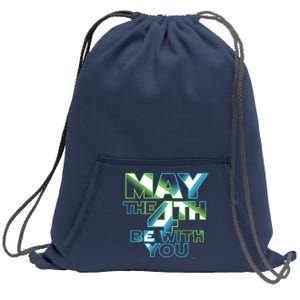 Funny May The 4th Be With You Sweatshirt Cinch Pack Bag