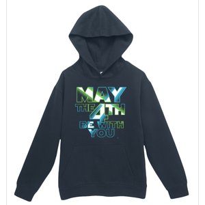 Funny May The 4th Be With You Urban Pullover Hoodie