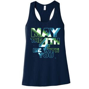 Funny May The 4th Be With You Women's Racerback Tank