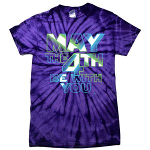 Funny May The 4th Be With You Tie-Dye T-Shirt