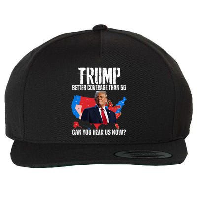 Flag Map Trump Better Coverage Than 5g Can You Hear Us Now Wool Snapback Cap