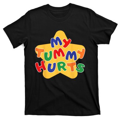 Funny My Tummy Hurts Star T-Shirt