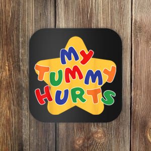 Funny My Tummy Hurts Star Coaster