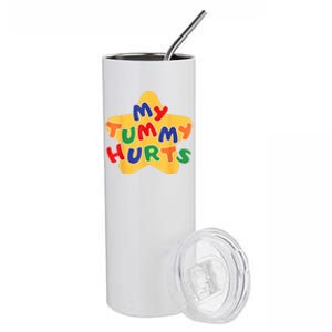 Funny My Tummy Hurts Star Stainless Steel Tumbler