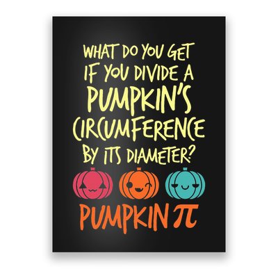 Funny Math Teacher Halloween Costume Pumpkin Pi Poster