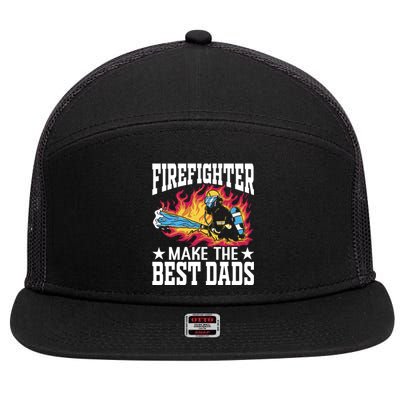 Firefighter Make The Best Dads Fire Firefighter Dad Gift 7 Panel Mesh Trucker Snapback Hat